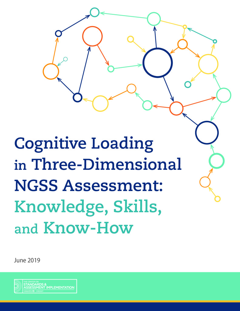 Cognitive Loading in Three-Dimensional NGSS Assessment Knowledge, Skills, and Know-How