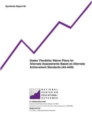 States’ Flexibility Waiver Plans for Alternate Assessments Based on Alternate Achievement Standards (AA-AAS)