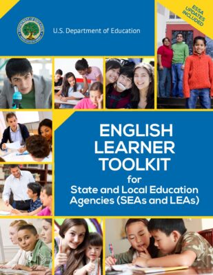 English Learner Tool Kit for State and Local Education Agencies (SEAs and LEAs)