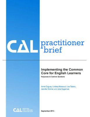 Implementing the Common Core for English Learners: Responses to Common Questions