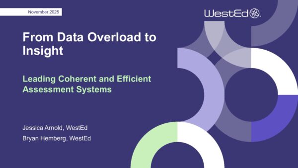 From Data Overload to Insight: Leading Coherent and Effective Assessment Systems